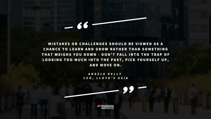 Powerful Quotes About Mistakes and Challenges by Women in Business - Angela Kelly, CEO, Lloyd’s Asia  (1)