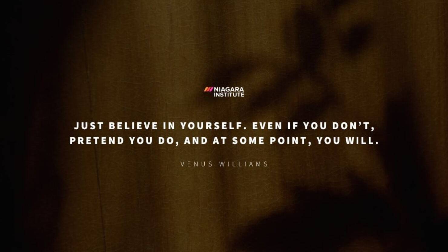 Believe in Yourself Quote from Venus Williams